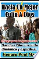 Hacia Un Mejor Culto a Dios