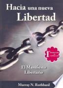 Hacia Una Nueva Libertad