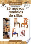 Haga usted mismo 25 nuevos modelos de sillas