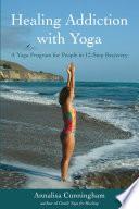 Healing Addiction with Yoga