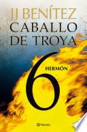 Hermón. Caballo de Troya 6