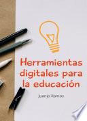 Herramientas digitales para la educación