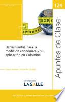 Herramientas para la medición económica y su aplicación en Colombia