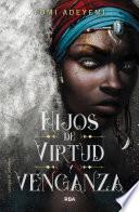 Hijos de virtud y venganza (El legado de Orïsha 2)