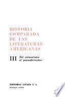 Historia comparada de las literaturas americanas: Del naturalismo al posmodernismo