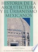 Historia de la arquitectura y el urbanismo mexicanos