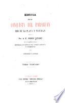 Historia de la conquista del Paraguay, Rio de la Plata y Tucuman