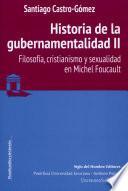 Historia de la gubernamentalidad II