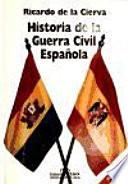 Historia de la Guerra Civil Española