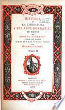 Historia de la literatura y del arte dramático en España