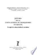 Historia de la Unión General de Trabajadores en Aragón