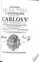 Historia de la vida y hechos del emperador Carlos V.