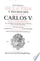 Historia de la vida y hechos del emperador Carlos V... Por el maestro don fray Prudencio de Sandoval,...