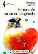 Historia de un amor exagerado