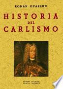 HISTORIA DEL CARLISMO