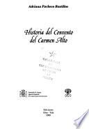 Historia del Convento del Carmen Alto