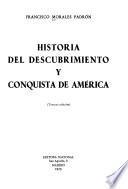 Historia del descubrimiento y conquista de América