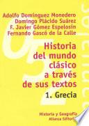 Historia del mundo clásico a través de sus textos. 1. Grecia