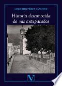 Historia desconocida de mis antepasados