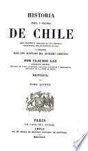 Historia fisica y politica de Chile segun documentos adquiridos en esta republica durante doce años de residencia en ella y publicada bajo los auspicios del supremo gobierno