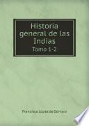 Historia general de las Indias