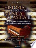 Historia insólita de la música clásica II