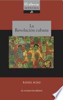 Historia mínima de la revolución cubana