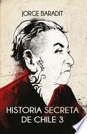 Historia secreta de Chile 3