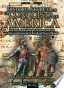 Historia secreta de la conquista de América