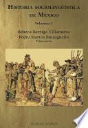 Historia sociolingüística de México.