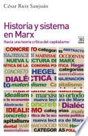 Historia y sistema en Marx