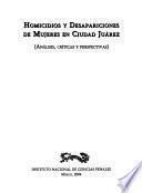 Homicidios y desapariciones de mujeres en Ciudad Juárez