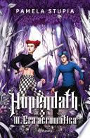 Hopendath III. Era acromática