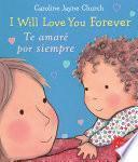 I Will Love You Forever / Te amaré por siempre (Bilingual)