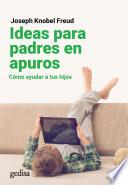 Ideas para padres en apuros