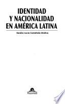 Identidad y nacionalidad en América Latina