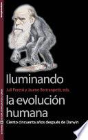 Iluminando la evolución humana