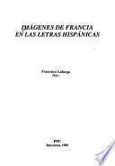 Imágenes de Francia en las letras hispánicas