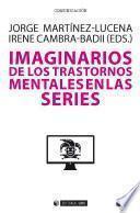 Imaginarios de los trastornos mentales en las series