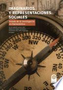 Imaginarios y representaciones sociales: Estado de la investigación en Iberoamérica