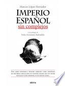 Imperio español sin complejos