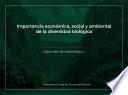 Importancia económica, social y ambiental de la diversidad biológica