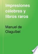 Impresiones célebres y libros raros