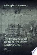 Incipit y subtexto en los cuentos de Julio Cortázar y Abelardo Castillo