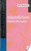 Inclusión/exclusión. Historia con mujeres