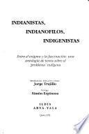 Indianistas, indianófilos, indigenistas