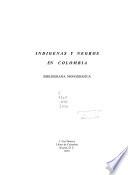 Indígenas y negros en Colombia