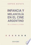 Infancia y melancolía en el cine argentino