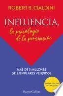 Influencia. La psicología de la persuasión