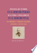 Influencia que tuvieron en el Derecho Público de su patria y singularmente en el Derecho Penal